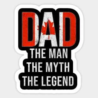 Canadian Dad The Man The Myth The Legend - Gift for Canadian Dad With Roots From Canadian Sticker